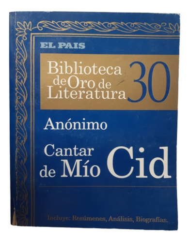 Biblioteca De Oro De Literatura 30 / Cantar De Mío Cid