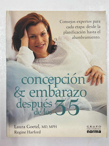 Concepcion Y Embarazo Despues De Los 35 - Laura Goetzl