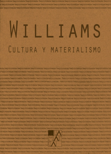 Cultura Y Materialismo - Williams Raymond