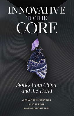 Libro Innovative To The Core : Stories From China And The...