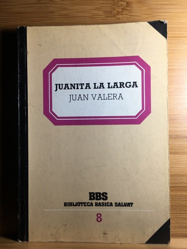 Juanita La Larga - Juan Valera