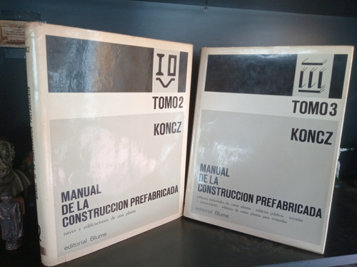 Manual De La Construcción Prefabricada - Tomos 2 Y 3 - Koncz