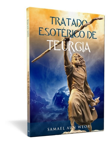 Tratado Esotérico De Teúrgia, De Samael Aun Weor. Editorial Ageac, Tapa Blanda En Español