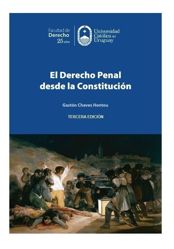 Derecho Penal Desde La Constitucion  -  Chaves Hontou Gasto