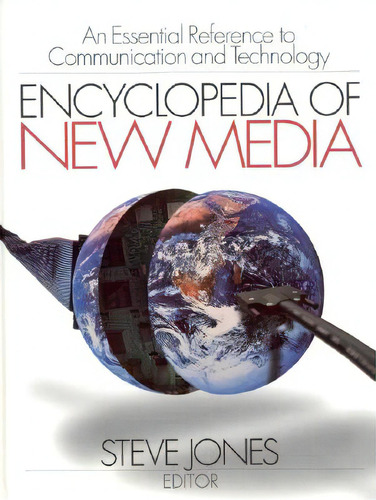 Encyclopedia Of New Media: An Essential Reference To Communication And Technology, De Jones, Steven. Editorial Sage Pubn, Tapa Dura En Inglés