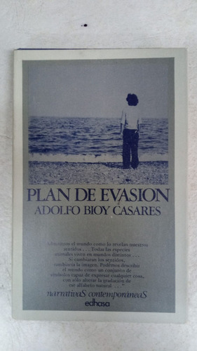 Plan De Evasion - Adolfo Bioy Casares - Edhasa