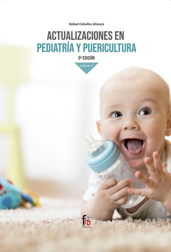 Actualizaciones En Pediatia Y Puricultura Vol I 5ªed - C...