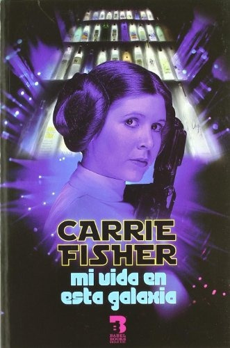 Mi Vida En Esta Galaxia - Fisher Carrie