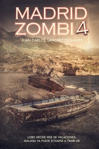 Madrid Zombi 4 - Sanchez Clemares, Juan Carlos