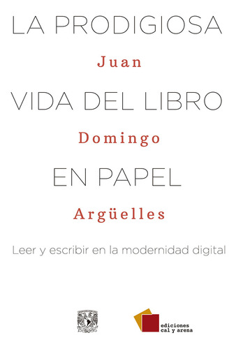 La Prodigiosa Vida Del Libro En Papel. Leer Y Escribir En La