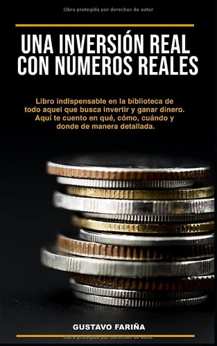Libro: Una Inversión Real Con Números Reales (spanish Editio