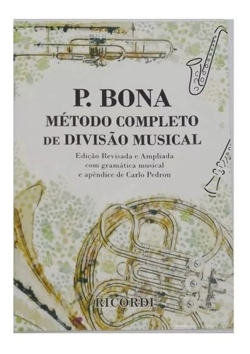 Método De Ensino Bona Carlo Pedron Completo Divisão Musical