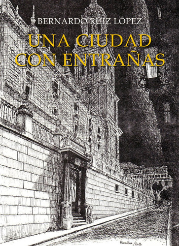 Una Ciudad Con Entraãâ±as, De Ruiz López, Bernardo. Editorial Edición Punto Didot, Tapa Blanda En Español