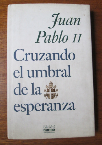 Cruzando El Umbral De La Esperanza Cristianismo Teologia