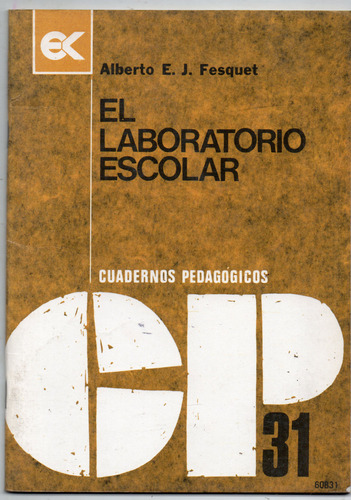 El Laboratorio Escolar - Alberto Fresquet - Usado No Escrito