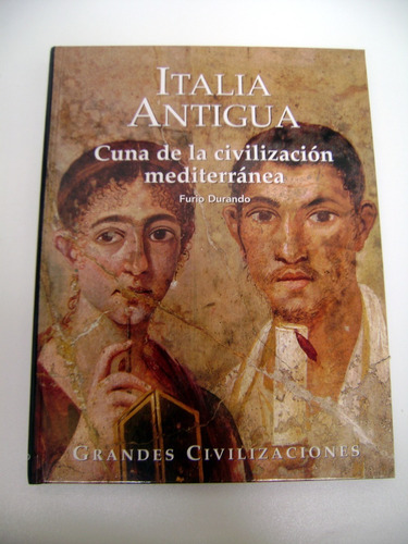 Italia Antigua Grandes Civilizaciones Cuna Mediterrane Boedo