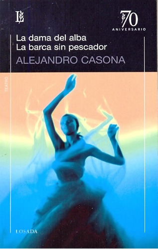 La Dama Del Alba / La Barca Sin Pescador - Alejandro Casona