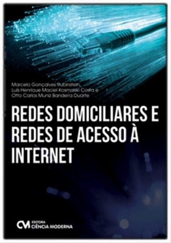 Redes Domiciliares E Redes De Acesso A Internet