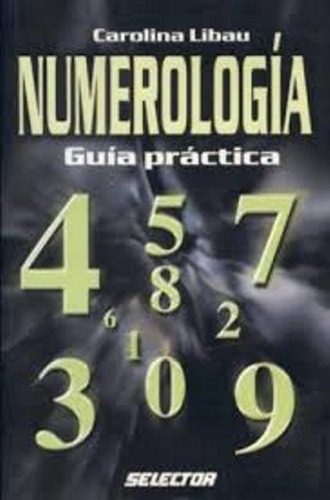 Numerologia . Guia Practica