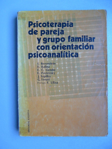 Psicoterapia De Pareja Y Grupo Familiar Con Orientación Psic