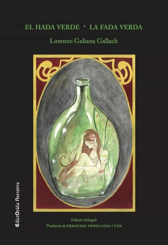 El Hada Verde / La Fada Verda - Galiana Gallach, Lorenzo - *