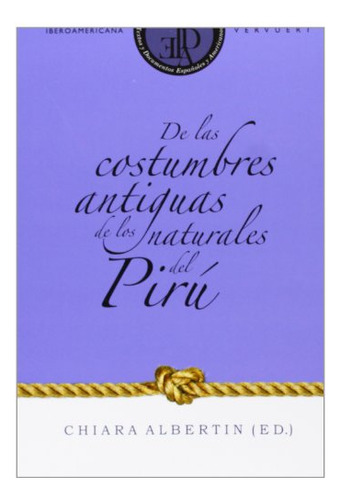 Libro De Las Costumbres Antiguas De Los Naturales  De Albert