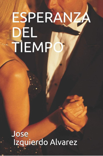 Libro:  Esperanza Del Tiempo (spanish Edition)