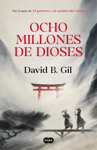 Libro: Ocho Millones De Dioses. Gil, David B.. Suma De Letra