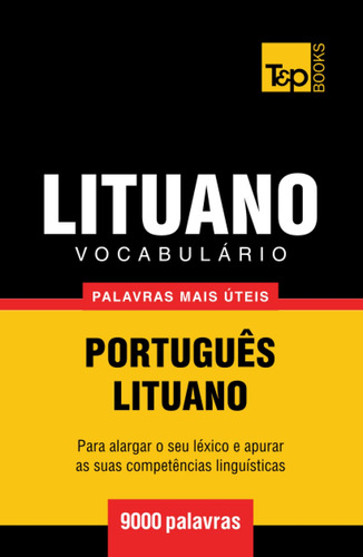 Vocabulário Português-lituano - 9000 Palavras Mais Úteis (eu