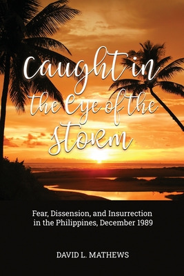 Libro Caught In The Eye Of The Storm: Fear, Dissension, A...