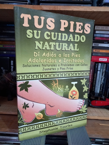 Tus Pies Su Cuidado Natural  Di Adiós A Los Pies Adoloridos