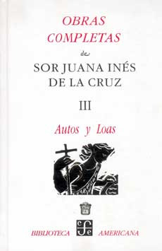 Libro Autos Y Loas / Obras Completas / Sor Juana Inés De Lku