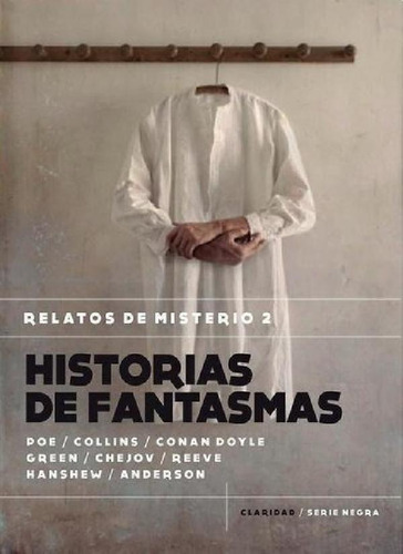 Libro - Historias De Fantasmas. Relatos De Misterio 2, De F