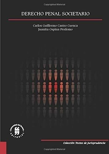 Derecho Penal Societario (spanish Edition)