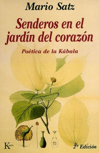 Senderos En El Jardín Del Corazón. Poética De La Kábala