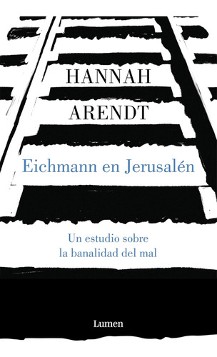 Libro: Eichmann En Jerusalén Eichmann In Jerusalem: A Report