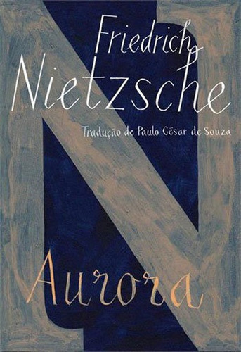 Aurora, De Nietzsche, Friedrich W.. Editora Companhia De Bolso, Capa Mole, Edição 1ª Edição - 2016 Em Português