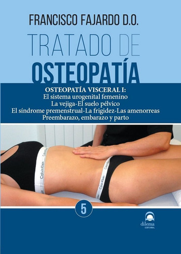 Tratado De Osteopatia 5 - Fajardo Ruiz, Francisco