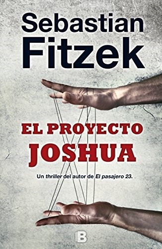 El Proyecto Joshua - Sebastian Fitzek