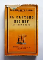 Comprar El Cartero Del Rey - La Luna Nueva - Rabindranath Tagore 