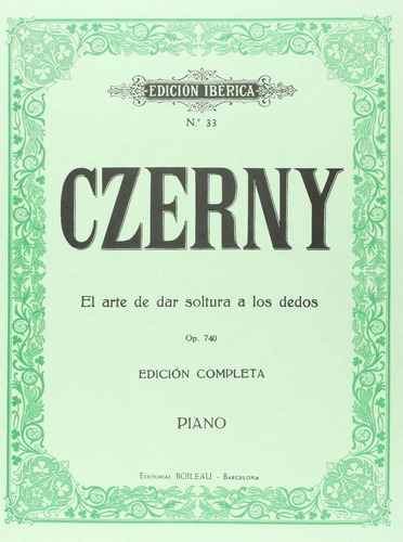 Libro: El Arte De Dar Soltura A Los Dedos Op.740. Czerny, Ka