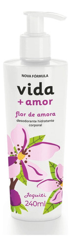 Desodorante Hidratante Corporal Vida+amor Flor De Amora