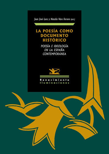 La Poesãâa Como Documento Histãâ³rico, De Varios Autores. Editorial Renacimiento, Tapa Blanda En Español