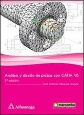 Libro Analisis Y Dise¤o De Piezas Con Catia V5   2 Ed De Jos