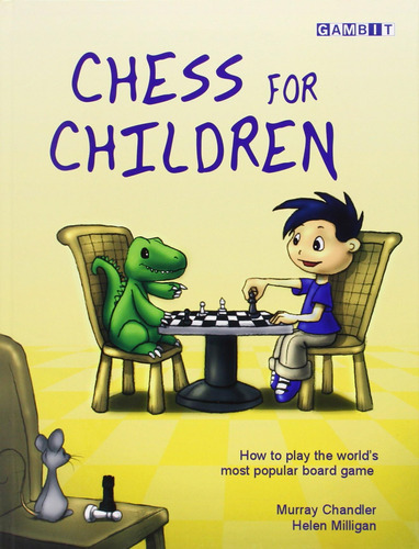 Libro: Chess For Children: How To Play The Worlds Most Popu