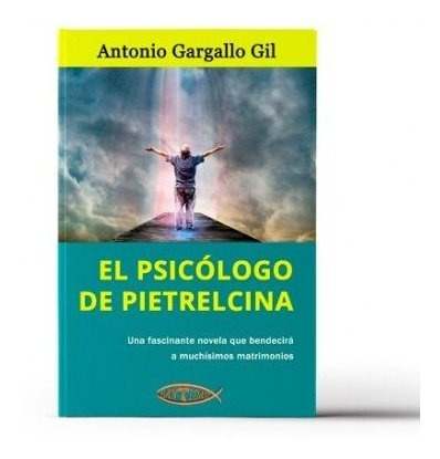 El Psicã³logo De Pietrelcina - Gargallo Gil, Antonio