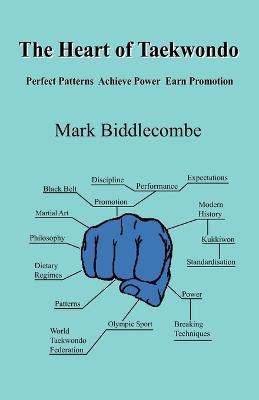 Libro The Heart Of Taekwondo - Mark Biddlecombe