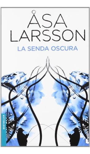 La Senda Oscura - Asa Larsson