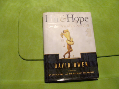 Libro Golf , Hit & Hope , David Owen , 195 Paginas , Año 200