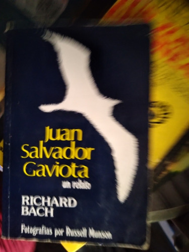 **  Richard Bach - Juan Salvador Gaviota